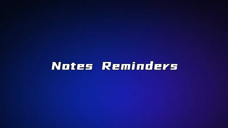 Notes Reminders