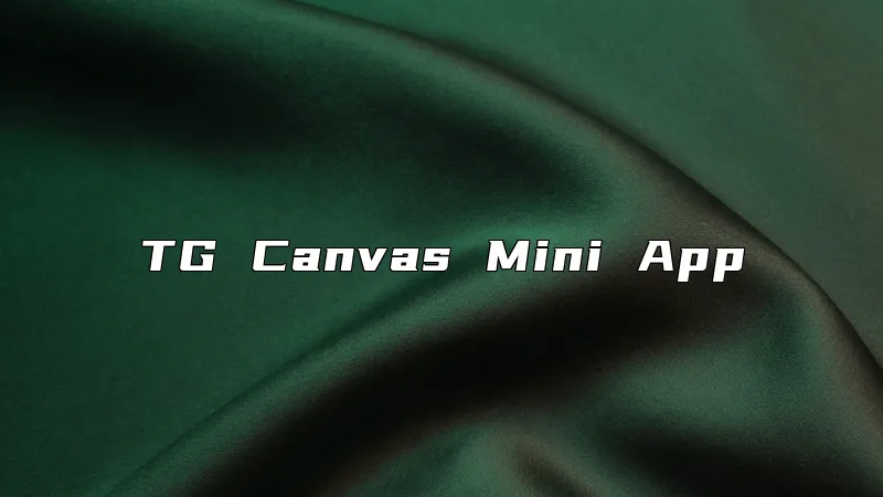 TG Canvas Mini App