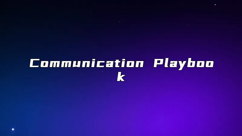 Communication Playbook