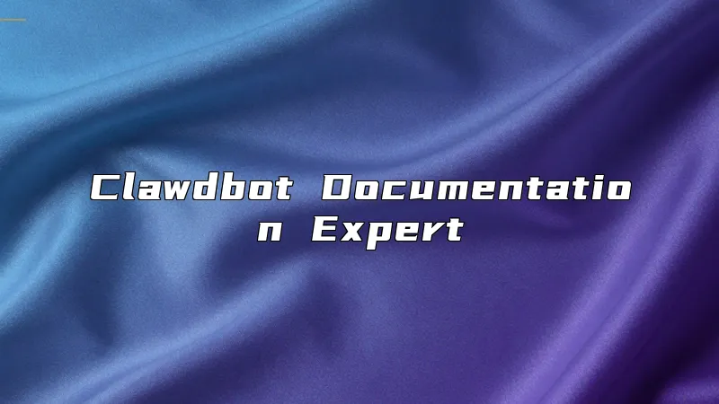 Clawdbot Documentation Expert