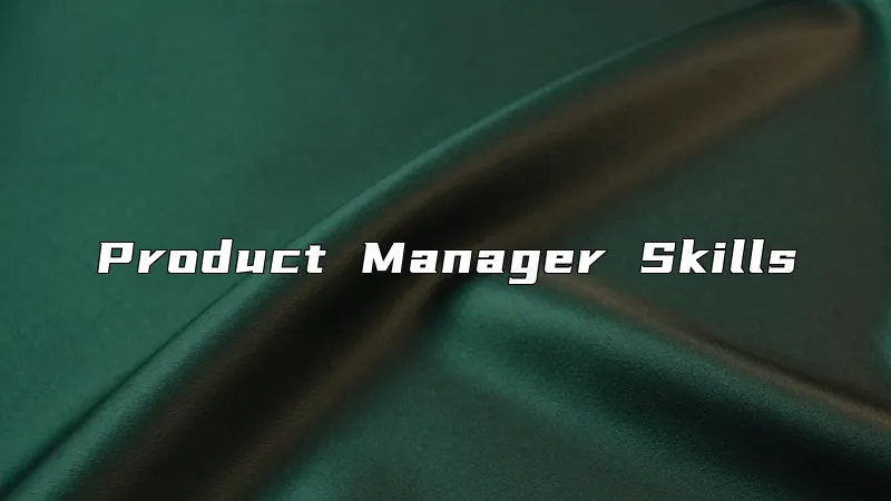 Product Manager Skills
