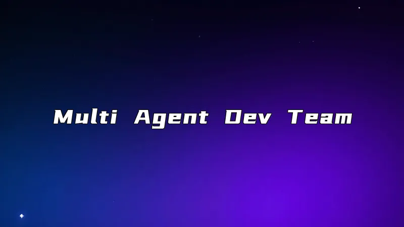 Multi Agent Dev Team