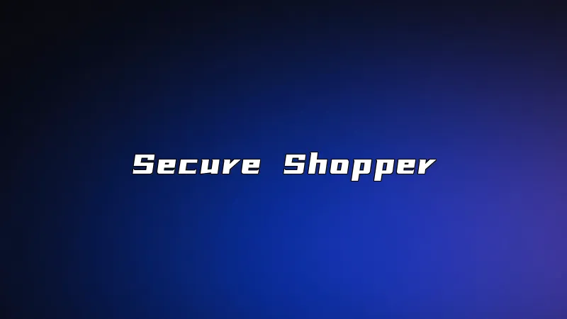 Secure Shopper