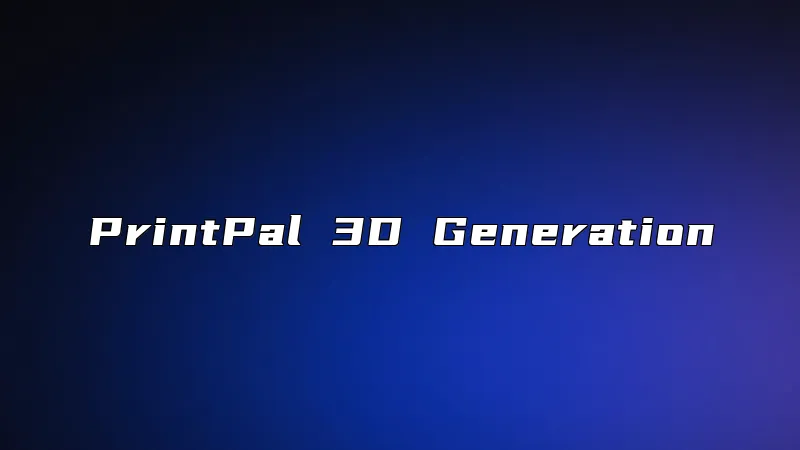 PrintPal 3D Generation