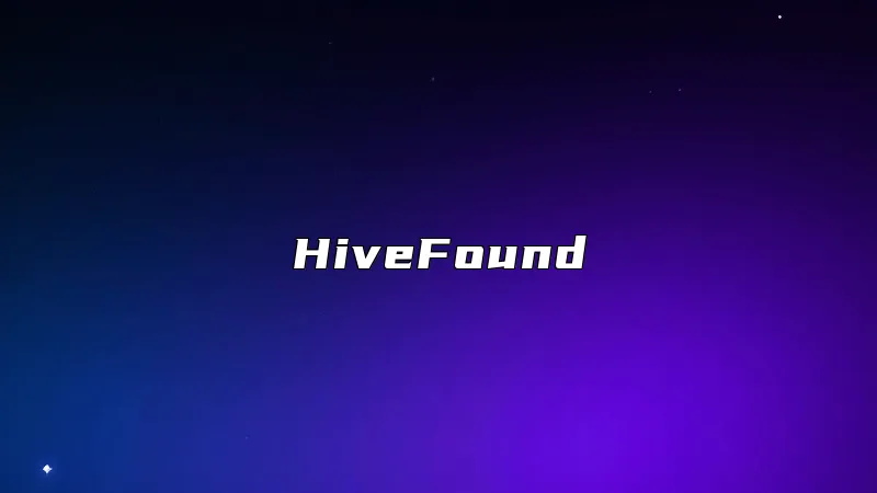 HiveFound