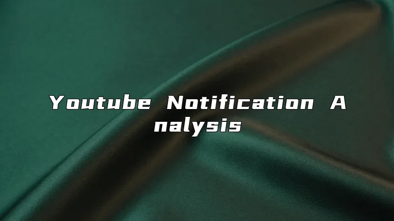 Youtube Notification Analysis