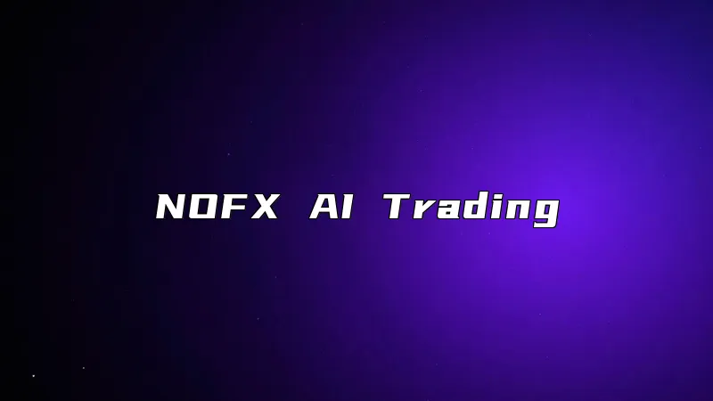 NOFX AI Trading