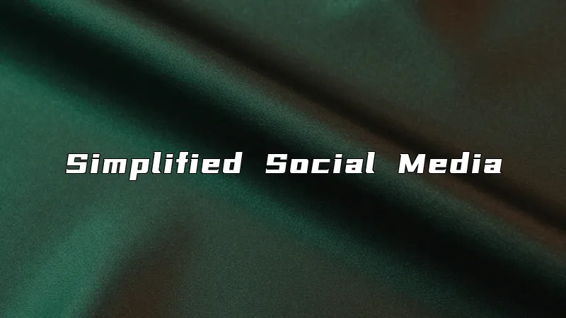 Simplified Social Media