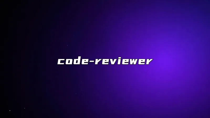 code-reviewer