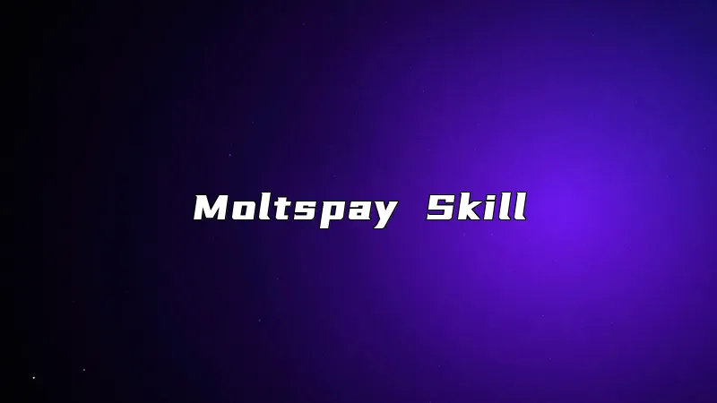 Moltspay Skill