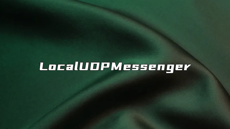 LocalUDPMessenger