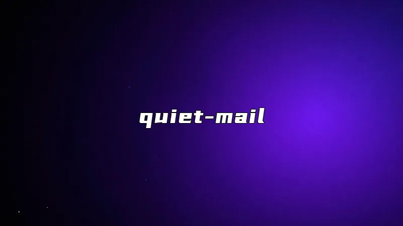 quiet-mail