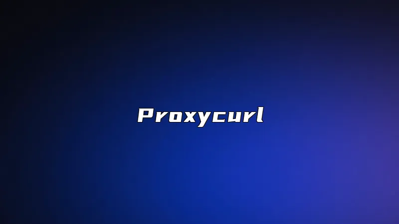 Proxycurl