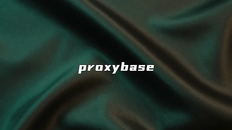proxybase