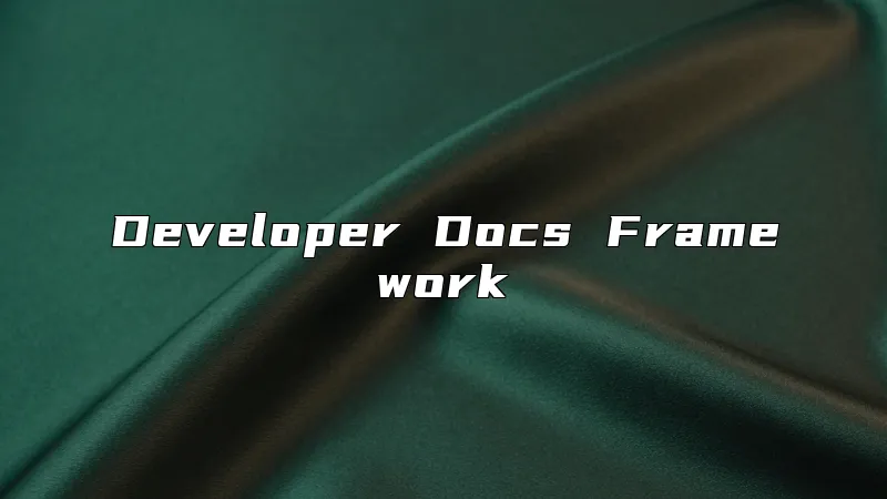 Developer Docs Framework