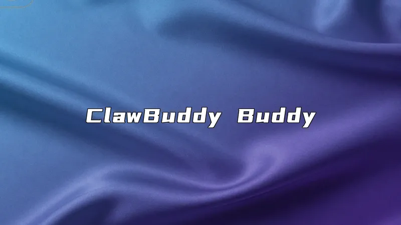 ClawBuddy Buddy