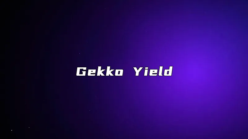 Gekko Yield