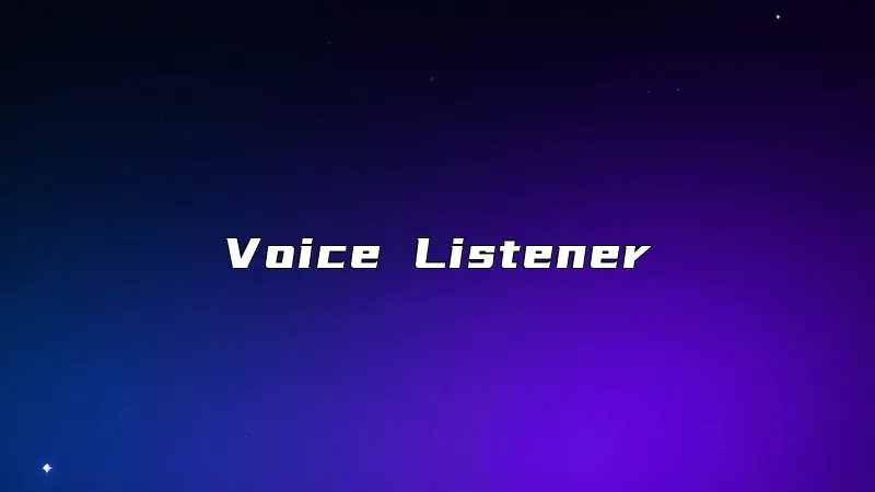 Voice Listener