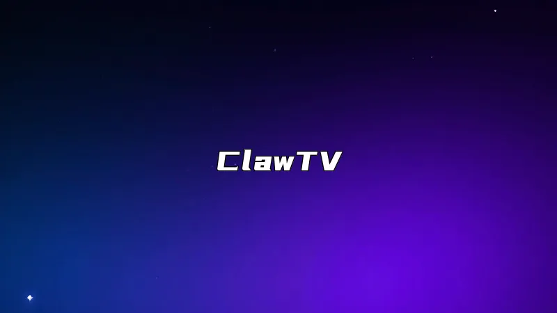 ClawTV