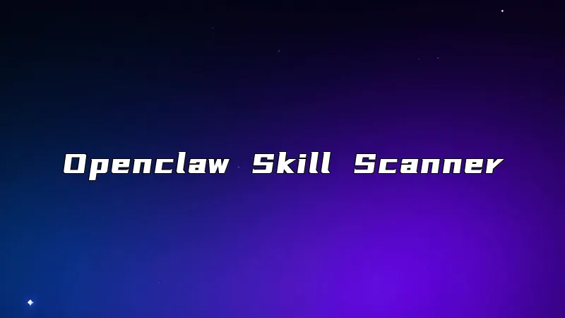 Openclaw Skill Scanner