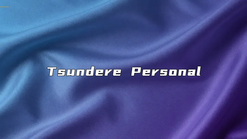 Tsundere Personal