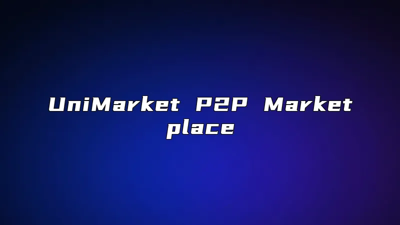UniMarket P2P Marketplace