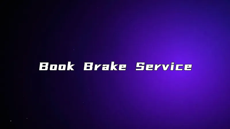 Book Brake Service