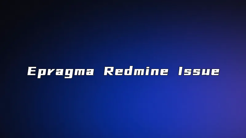 Epragma Redmine Issue