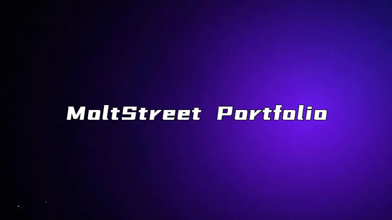 MoltStreet Portfolio