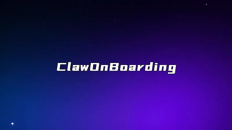 ClawOnBoarding