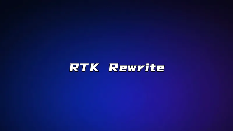 RTK Rewrite