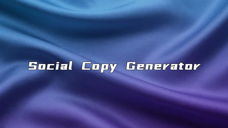 Social Copy Generator