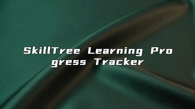 SkillTree Learning Progress Tracker