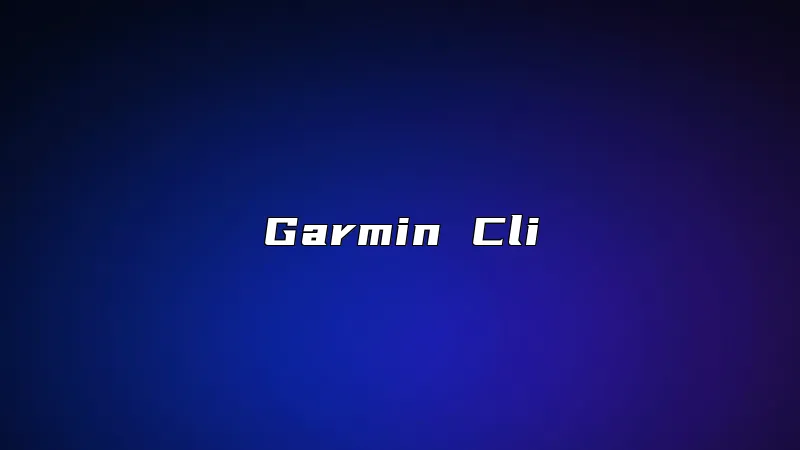 Garmin Cli