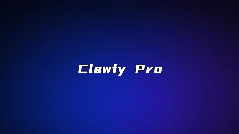 Clawfy Pro