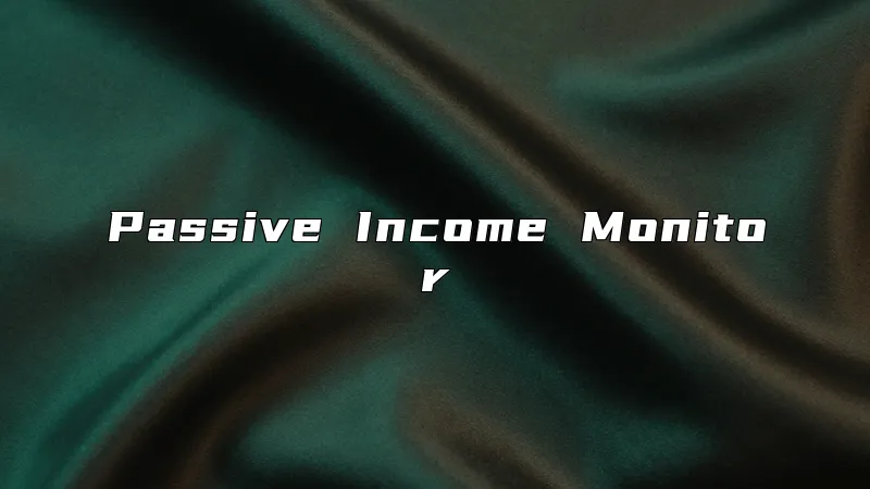Passive Income Monitor