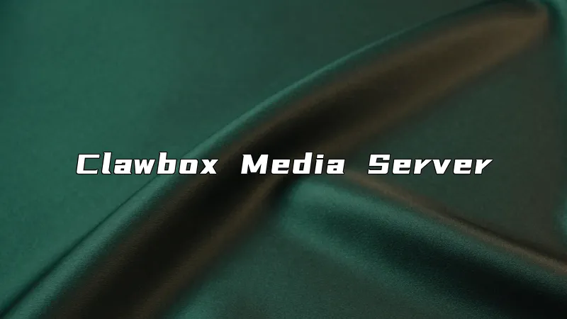 Clawbox Media Server