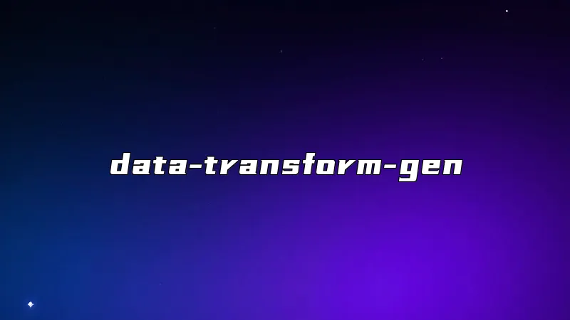 data-transform-gen