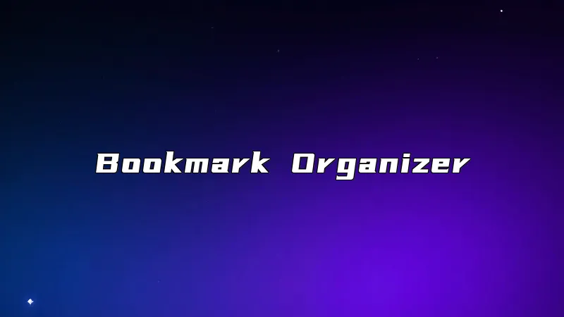 Bookmark Organizer