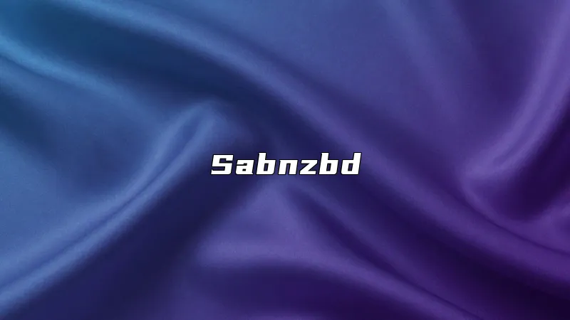 Sabnzbd