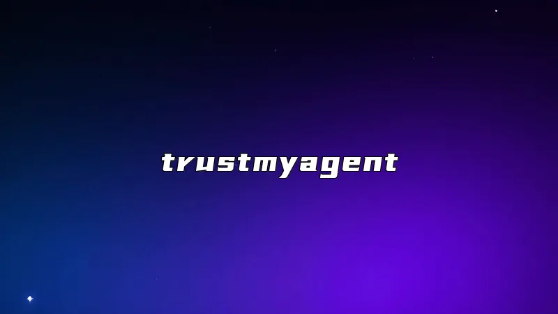 trustmyagent