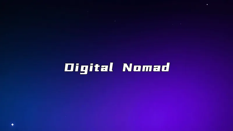 Digital Nomad