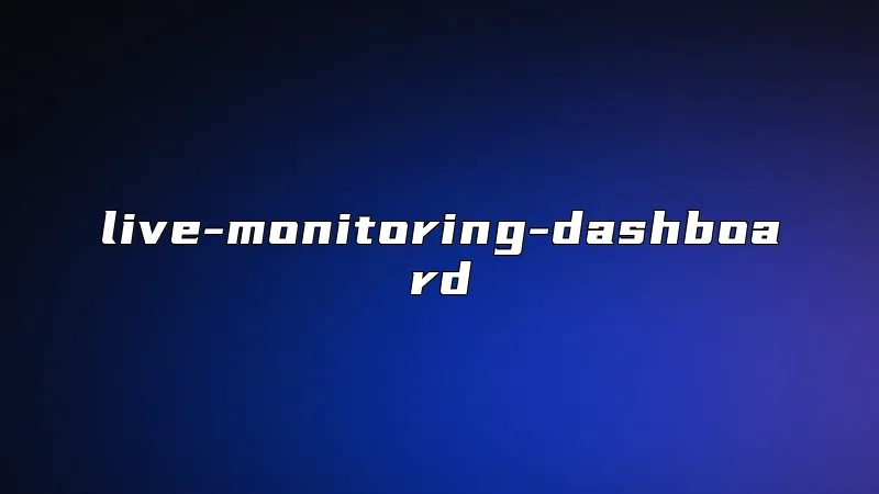 live-monitoring-dashboard