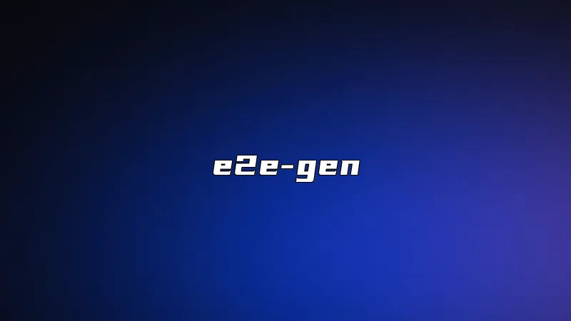 e2e-gen