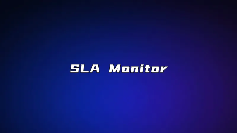 SLA Monitor