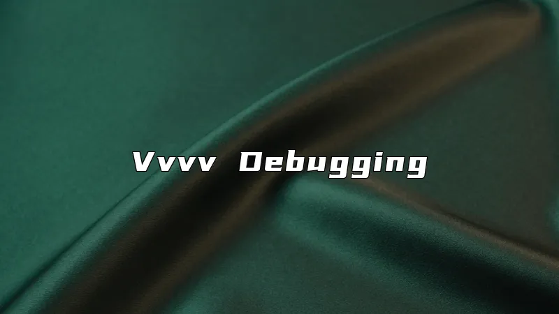 Vvvv Debugging