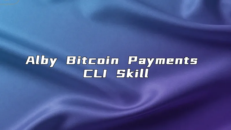 Alby Bitcoin Payments CLI Skill