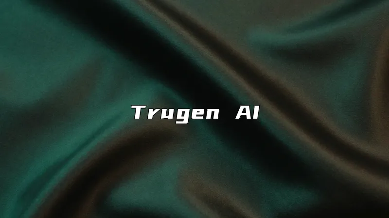 Trugen AI