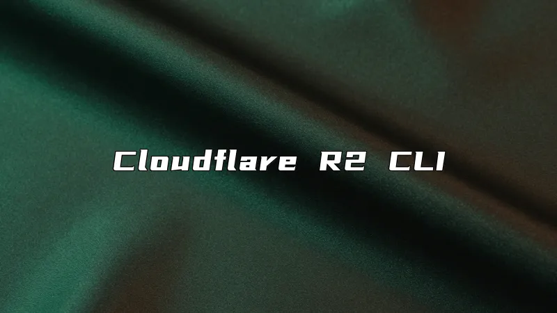 Cloudflare R2 CLI
