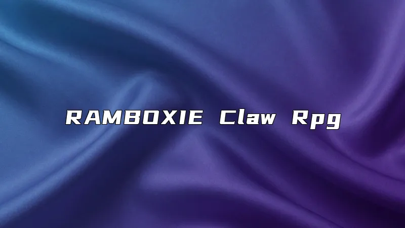 RAMBOXIE Claw Rpg